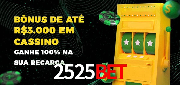 2525BET melhor bônus de depósito